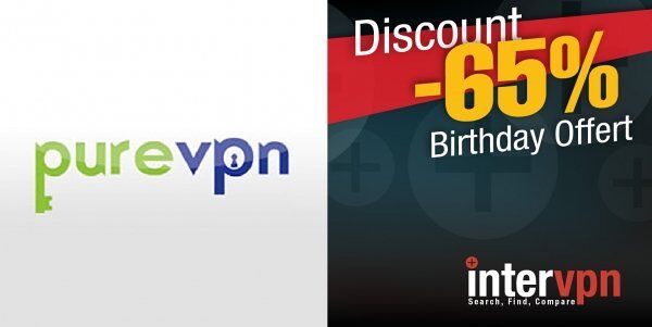 PureVPN Birthday Offert Up to 65% Off Discount