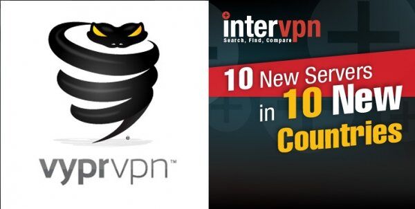 New VyprVPN Servers Cluster in 10 New Countries