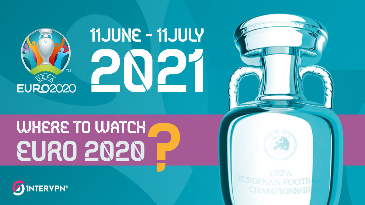 Watch EURO 2020 Online for free